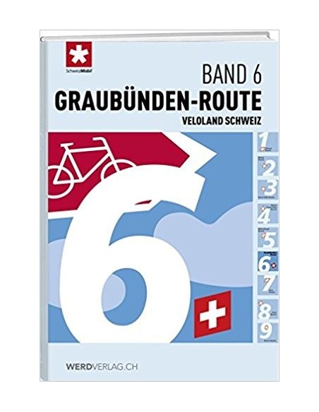 Veloland Schweiz, Band 6: Graubünden-Route